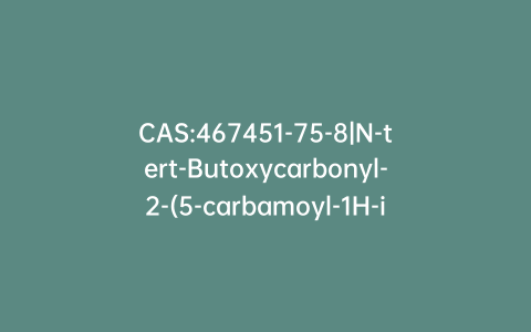 CAS:467451-75-8|N-tert-Butoxycarbonyl-2-(5-carbamoyl-1H-indol-3-yl)ethylamine