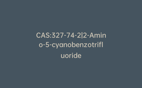 CAS:327-74-2|2-Amino-5-cyanobenzotrifluoride