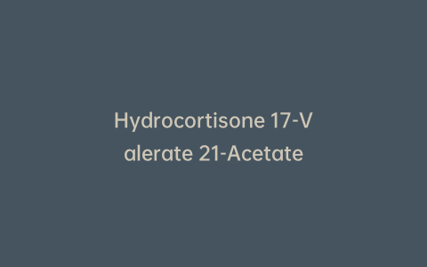 Hydrocortisone 17-Valerate 21-Acetate
