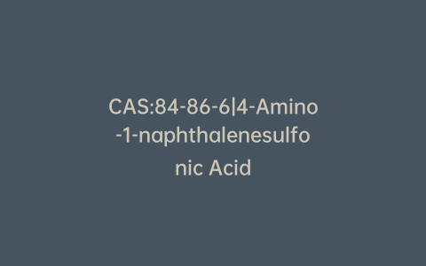 CAS:84-86-6|4-Amino-1-naphthalenesulfonic Acid