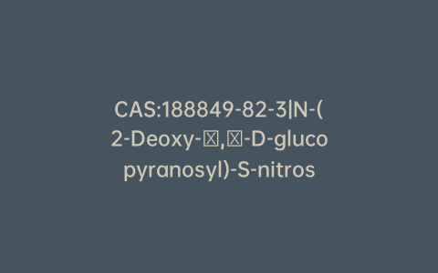 CAS:188849-82-3|N-(2-Deoxy-α,β-D-glucopyranosyl)-S-nitroso-N-acetyl-D,L-penicillamine