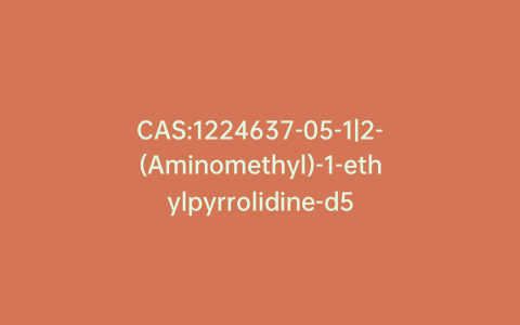 CAS:1224637-05-1|2-(Aminomethyl)-1-ethylpyrrolidine-d5