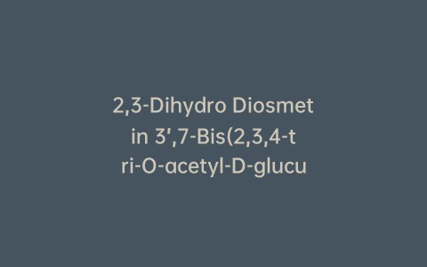 2,3-Dihydro Diosmetin 3’,7-Bis(2,3,4-tri-O-acetyl-D-glucuronic Acid Methyl Ester)