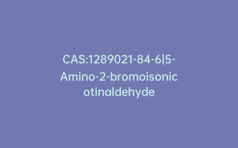 CAS:1289021-84-6|5-Amino-2-bromoisonicotinaldehyde