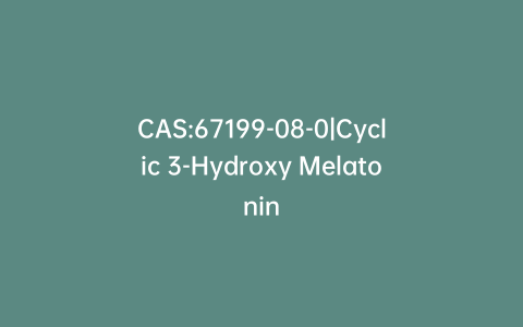 CAS:67199-08-0|Cyclic 3-Hydroxy Melatonin