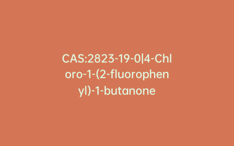 CAS:2823-19-0|4-Chloro-1-(2-fluorophenyl)-1-butanone