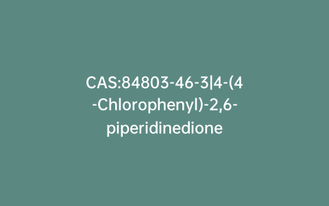 CAS:84803-46-3|4-(4-Chlorophenyl)-2,6-piperidinedione