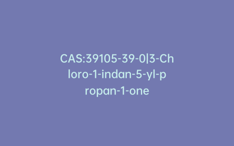 CAS:39105-39-0|3-Chloro-1-indan-5-yl-propan-1-one