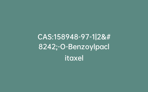 CAS:158948-97-1|2′-O-Benzoylpaclitaxel