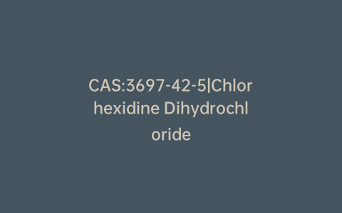 CAS:3697-42-5|Chlorhexidine Dihydrochloride