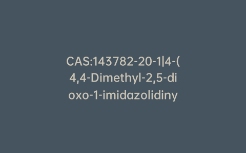 CAS:143782-20-1|4-(4,4-Dimethyl-2,5-dioxo-1-imidazolidinyl)-2-(trifluoromethyl)benzonitrile