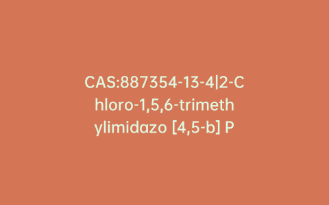 CAS:887354-13-4|2-Chloro-1,5,6-trimethylimidazo [4,5-b] Pyridine