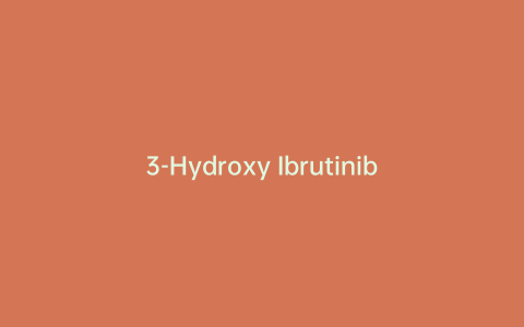3-Hydroxy Ibrutinib