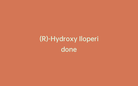 (R)-Hydroxy Iloperidone
