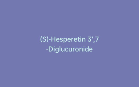 (S)-Hesperetin 3’,7-Diglucuronide