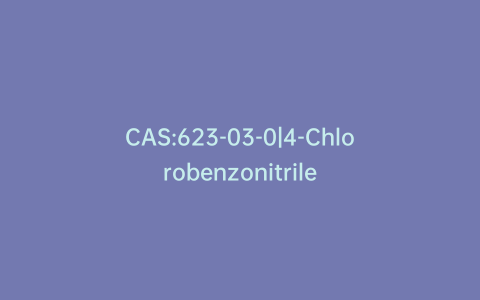 CAS:623-03-0|4-Chlorobenzonitrile