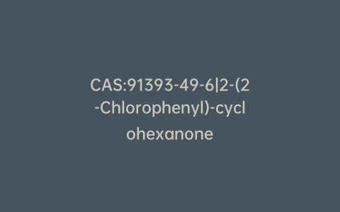 CAS:91393-49-6|2-(2-Chlorophenyl)-cyclohexanone