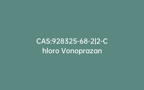 CAS:928325-68-2|2-Chloro Vonoprazan