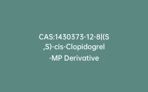 CAS:1430373-12-8|(S,S)-cis-Clopidogrel-MP Derivative
