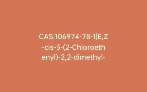 CAS:106974-78-1|E,Z-cis-3-(2-Chloroethenyl)-2,2-dimethyl-cyclopropanecarboxylic Acid