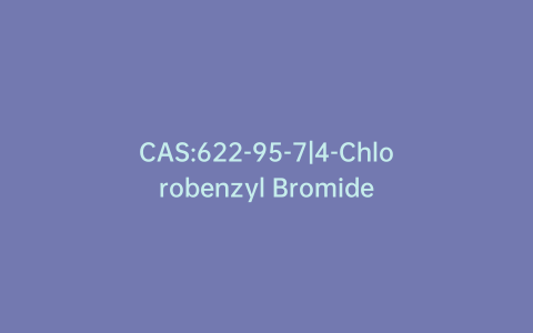 CAS:622-95-7|4-Chlorobenzyl Bromide