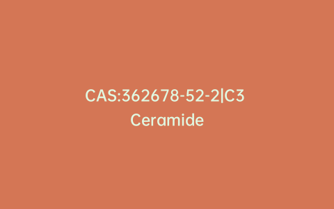 CAS:362678-52-2|C3 Ceramide