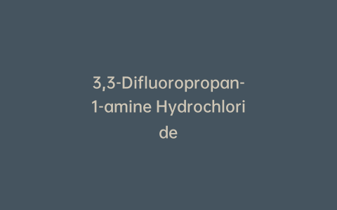 3,3-Difluoropropan-1-amine Hydrochloride