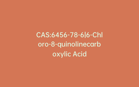 CAS:6456-78-6|6-Chloro-8-quinolinecarboxylic Acid