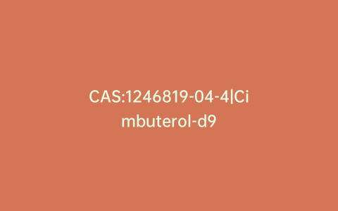 CAS:1246819-04-4|Cimbuterol-d9