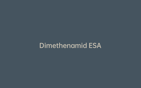 Dimethenamid ESA