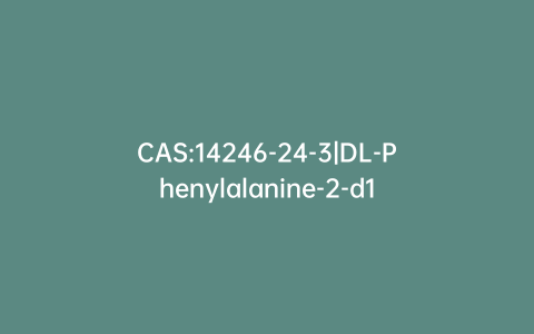 CAS:14246-24-3|DL-Phenylalanine-2-d1