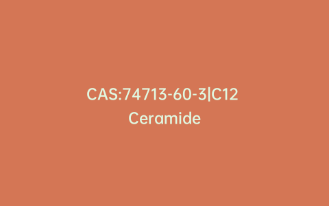 CAS:74713-60-3|C12 Ceramide