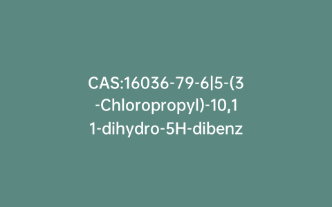 CAS:16036-79-6|5-(3-Chloropropyl)-10,11-dihydro-5H-dibenz[b,f]azepine