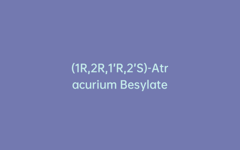 (1R,2R,1’R,2’S)-Atracurium Besylate