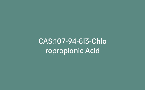 CAS:107-94-8|3-Chloropropionic Acid
