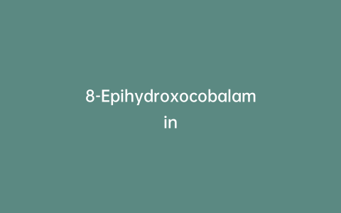 8-Epihydroxocobalamin