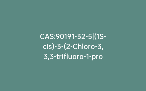 CAS:90191-32-5|(1S-cis)-3-(2-Chloro-3,3,3-trifluoro-1-propenyl)-2,2-dimethylcyclopropanecarboxylic Acid (R)-a-Methylbenzenemethanamine