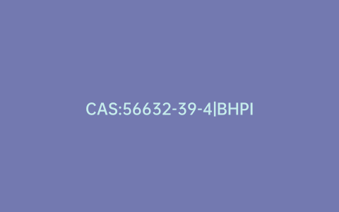 CAS:56632-39-4|BHPI