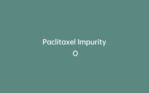 Paclitaxel Impurity O
