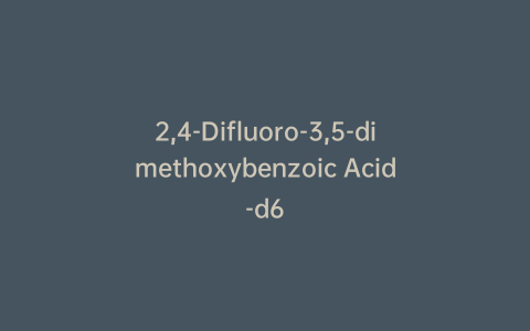 2,4-Difluoro-3,5-dimethoxybenzoic Acid-d6