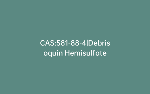 CAS:581-88-4|Debrisoquin Hemisulfate