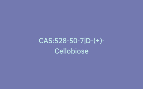 CAS:528-50-7|D-(+)-Cellobiose