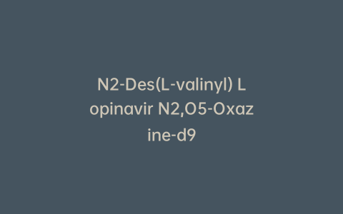 N2-Des(L-valinyl) Lopinavir N2,O5-Oxazine-d9