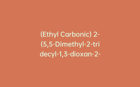 (Ethyl Carbonic) 2-(5,5-Dimethyl-2-tridecyl-1,3-dioxan-2-yl)acetic Anhydride