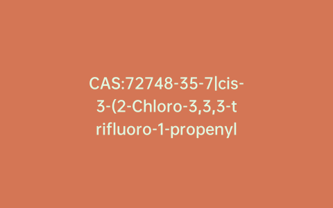 CAS:72748-35-7|cis-3-(2-Chloro-3,3,3-trifluoro-1-propenyl)-2,2-dimethyl-cyclopropanecarboxylic Acid