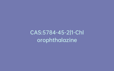 CAS:5784-45-2|1-Chlorophthalazine