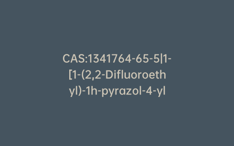 CAS:1341764-65-5|1-[1-(2,2-Difluoroethyl)-1h-pyrazol-4-yl]ethan-1-amine Hydrochloride