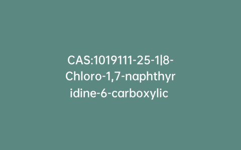 CAS:1019111-25-1|8-Chloro-1,7-naphthyridine-6-carboxylic Acid
