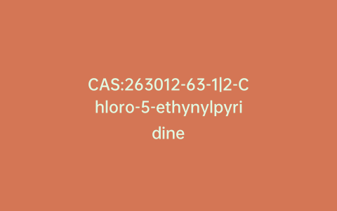 CAS:263012-63-1|2-Chloro-5-ethynylpyridine
