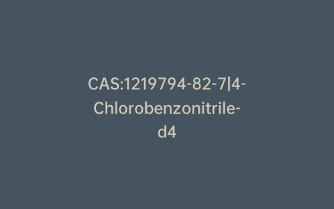 CAS:1219794-82-7|4-Chlorobenzonitrile-d4